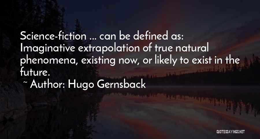 Hugo Gernsback Quotes 2086350