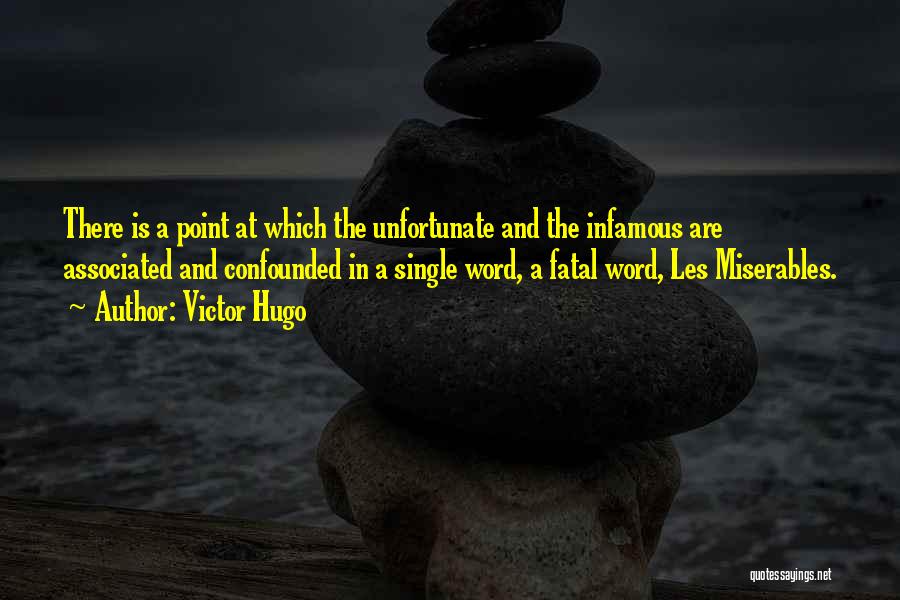 Hugo Quotes By Victor Hugo