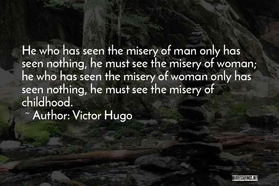 Hugo Quotes By Victor Hugo