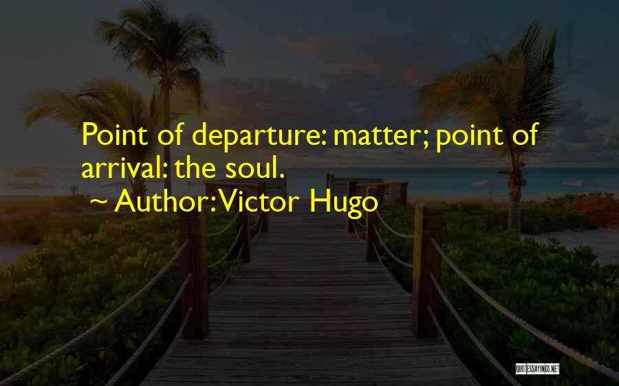 Hugo Quotes By Victor Hugo