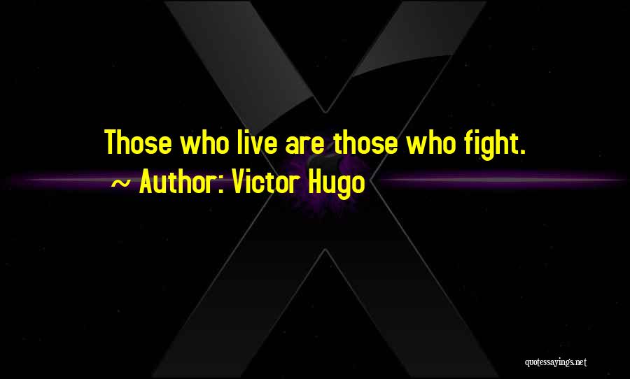 Hugo Quotes By Victor Hugo