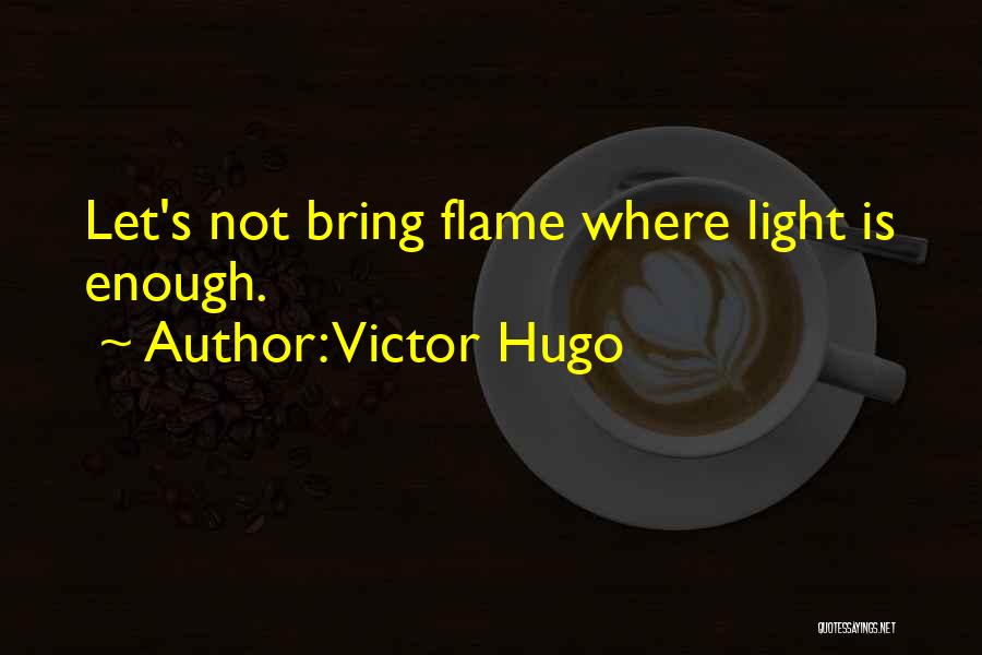 Hugo Quotes By Victor Hugo