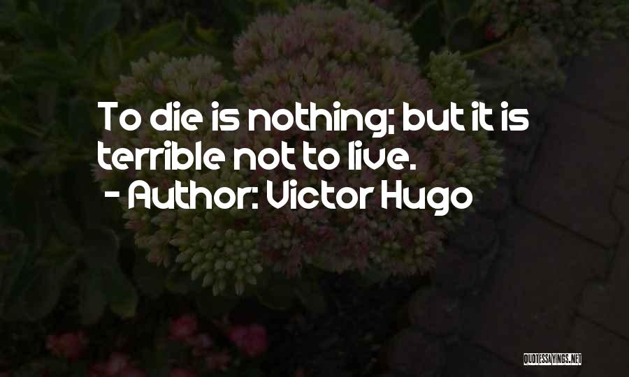 Hugo Quotes By Victor Hugo