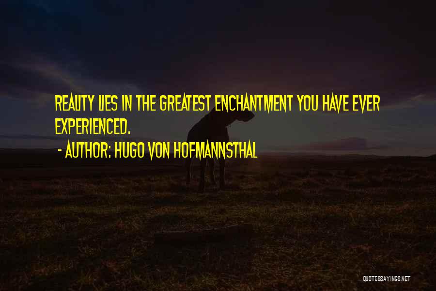 Hugo Von Hofmannsthal Quotes 1347412