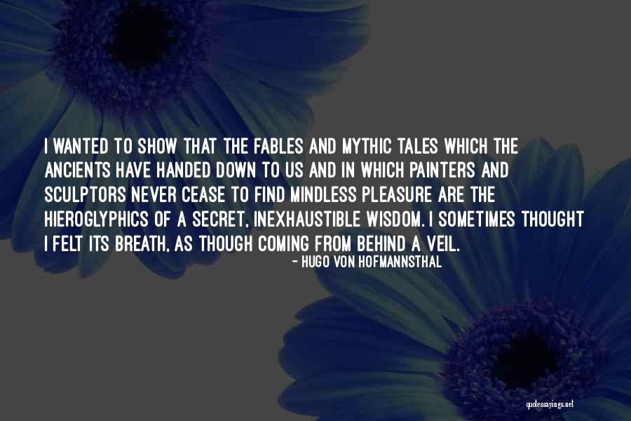 Hugo Von Hofmannsthal Quotes 2220441 Hugo Von Hofmannsthal Quotes 2220441