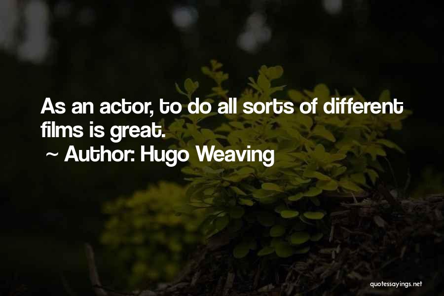 Hugo Weaving Quotes 1197592