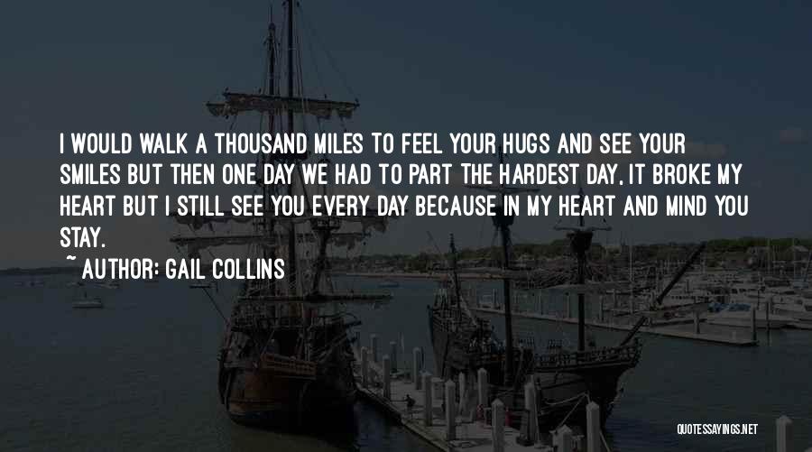 Hugs And Smiles Quotes By Gail Collins