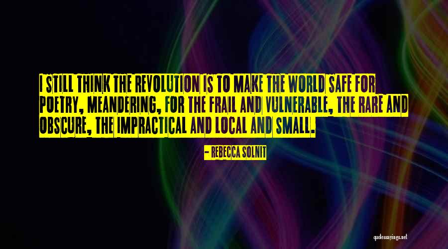Huguenin Medal Quotes By Rebecca Solnit Huguenin Medal Quotes By Rebecca Solnit