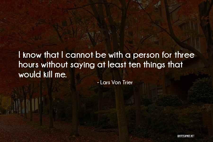 Huhhhhh Quotes By Lars Von Trier Huhhhhh Quotes By Lars Von Trier