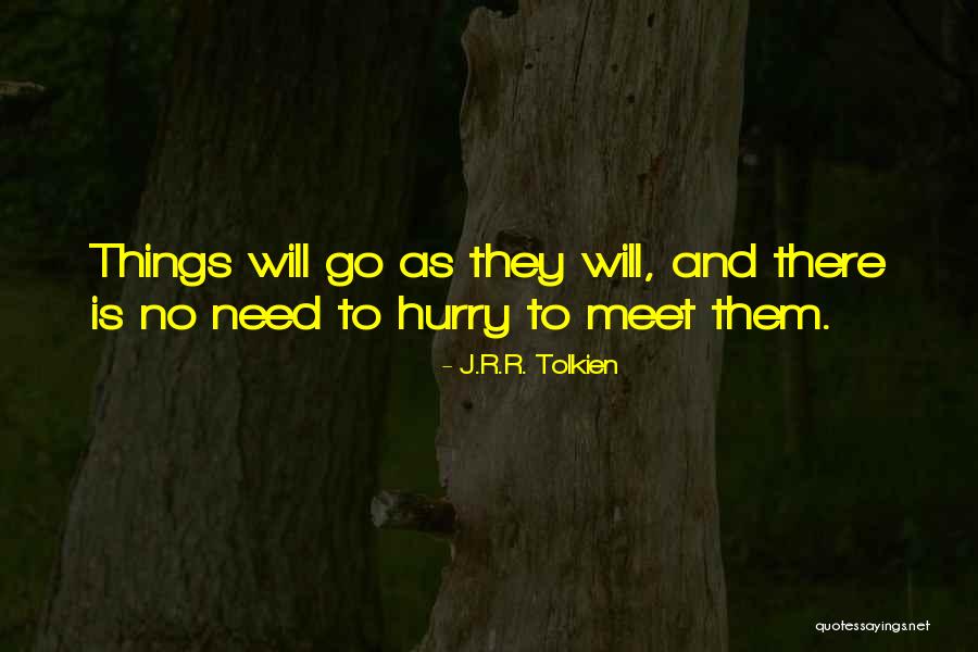 Huhn Dentist Quotes By J.R.R. Tolkien Huhn Dentist Quotes By J.R.R. Tolkien