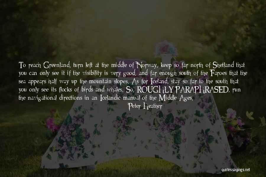 Huhtala Gravel Quotes By Peter Heather Huhtala Gravel Quotes By Peter Heather