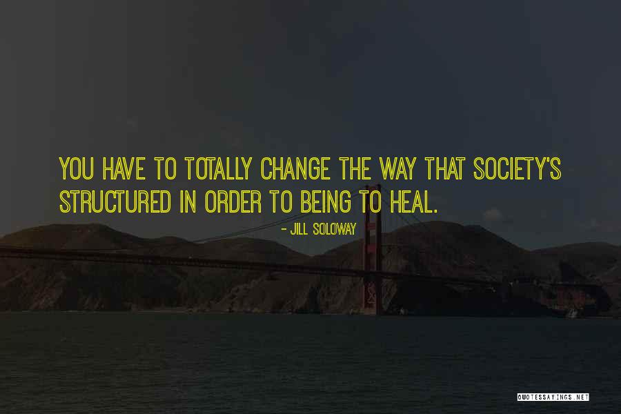 Huimanguillo Quotes By Jill Soloway Huimanguillo Quotes By Jill Soloway