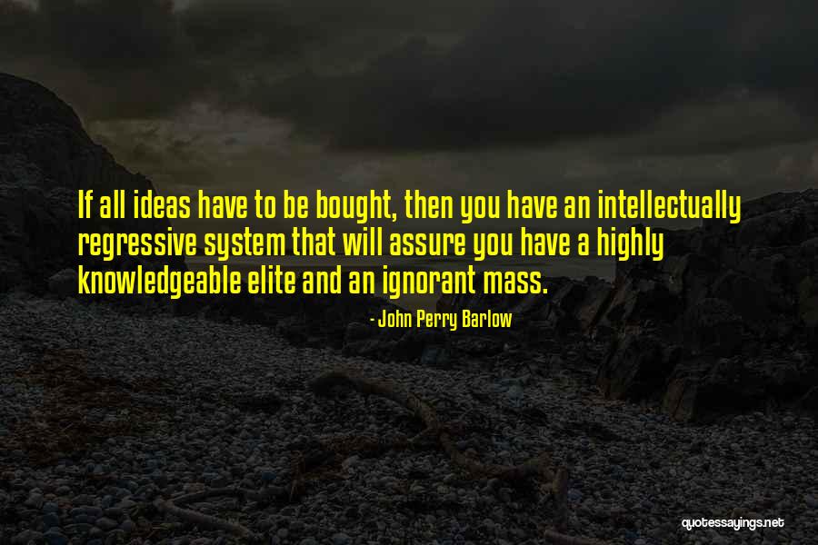 Huinker Genetics Quotes By John Perry Barlow Huinker Genetics Quotes By John Perry Barlow