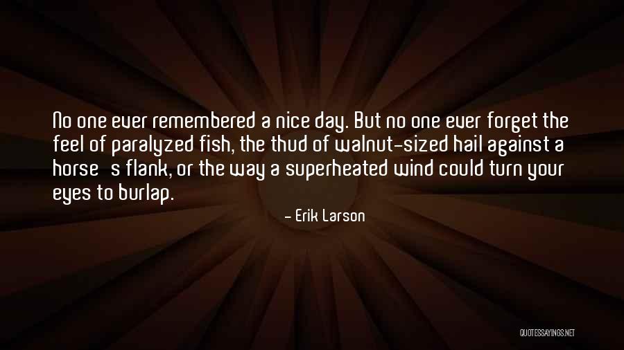 Huir En Quotes By Erik Larson