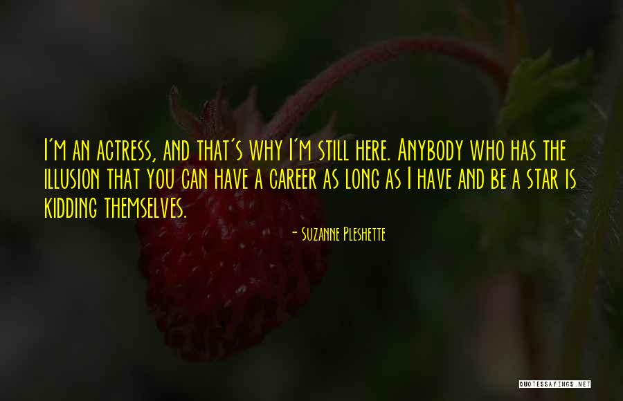 Huir En Quotes By Suzanne Pleshette