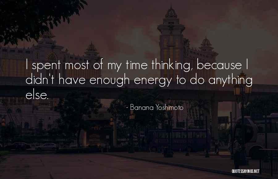 Huisman Michiel Quotes By Banana Yoshimoto Huisman Michiel Quotes By Banana Yoshimoto
