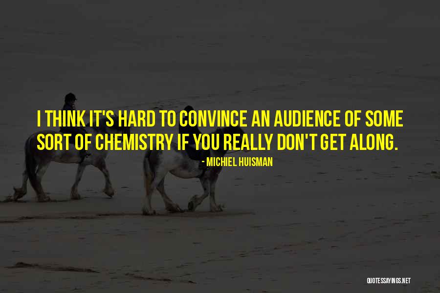Huisman Michiel Quotes By Michiel Huisman Huisman Michiel Quotes By Michiel Huisman