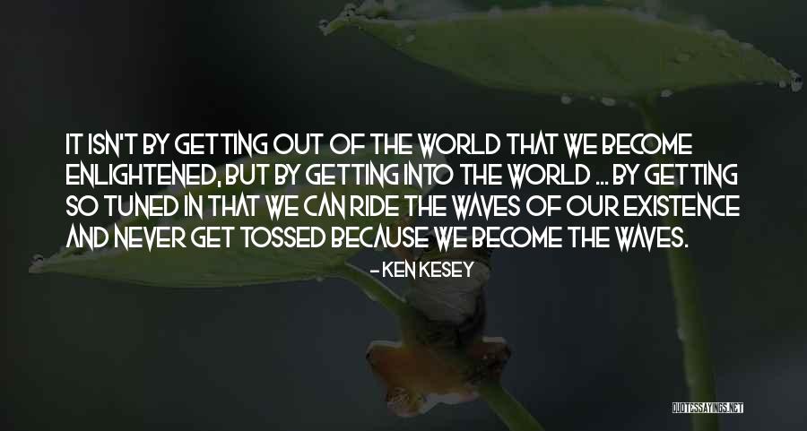 Huitard Quotes By Ken Kesey Huitard Quotes By Ken Kesey