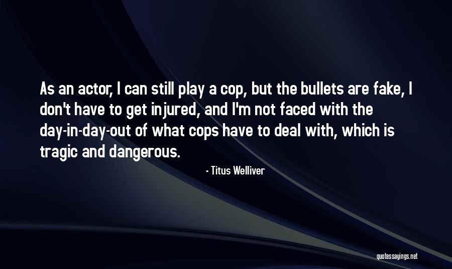 Huitieme De Finale Quotes By Titus Welliver Huitieme De Finale Quotes By Titus Welliver