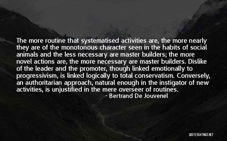 Huizenruil Quotes By Bertrand De Jouvenel Huizenruil Quotes By Bertrand De Jouvenel