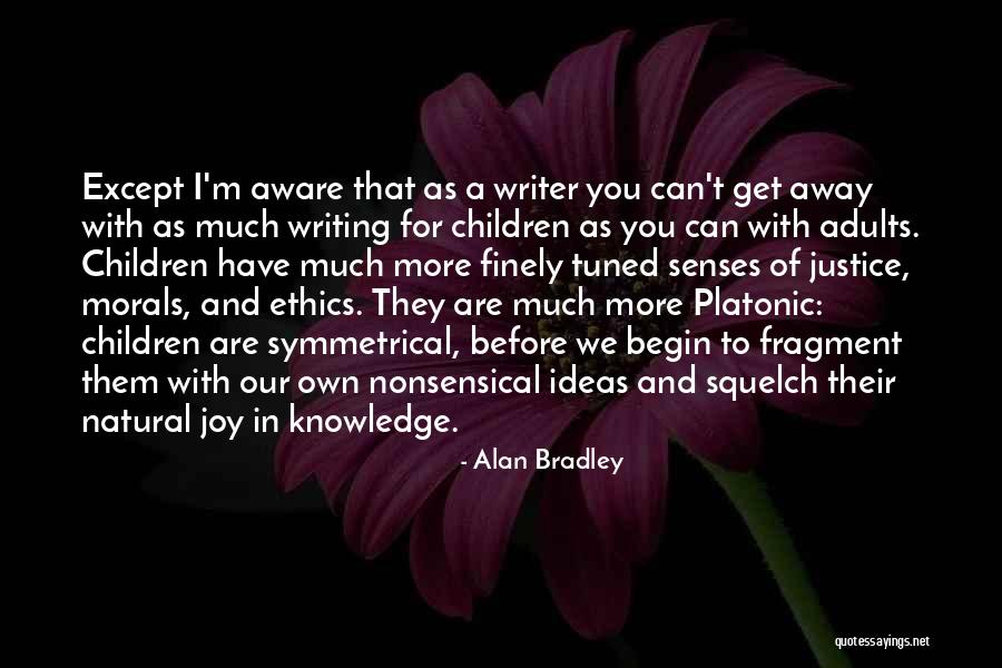 Huizinga Rebuilding Quotes By Alan Bradley Huizinga Rebuilding Quotes By Alan Bradley