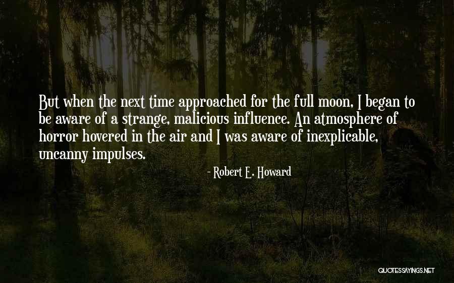 Huizinga Rebuilding Quotes By Robert E. Howard Huizinga Rebuilding Quotes By Robert E. Howard