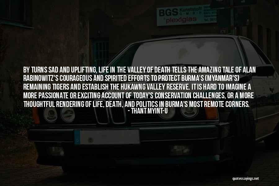 Hukawng Valley Quotes By Thant Myint-U Hukawng Valley Quotes By Thant Myint-U
