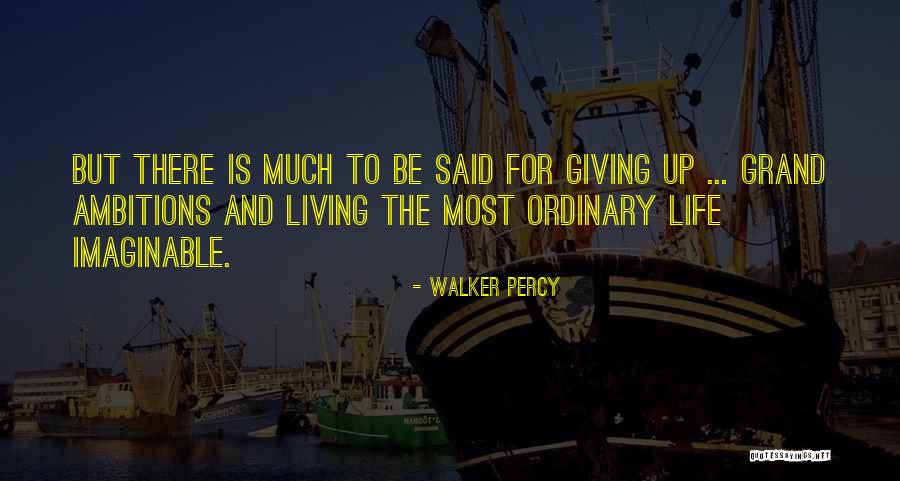 Hukum Tabur Tuai Quotes By Walker Percy Hukum Tabur Tuai Quotes By Walker Percy