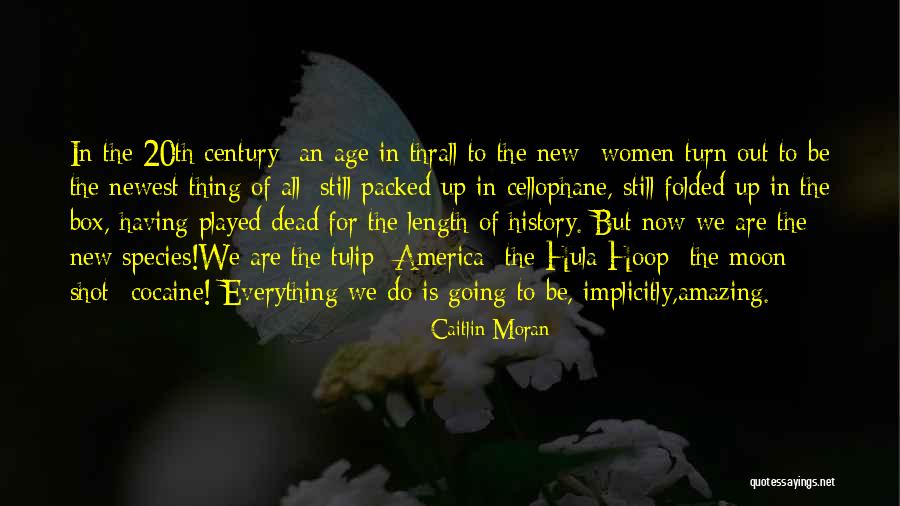 Hula Quotes By Caitlin Moran