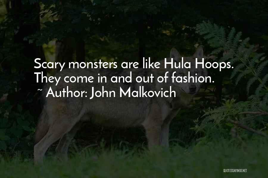Hula Quotes By John Malkovich