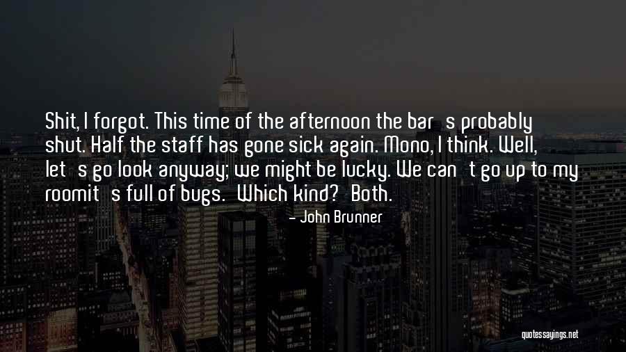 Huldah Dauid Quotes By John Brunner Huldah Dauid Quotes By John Brunner