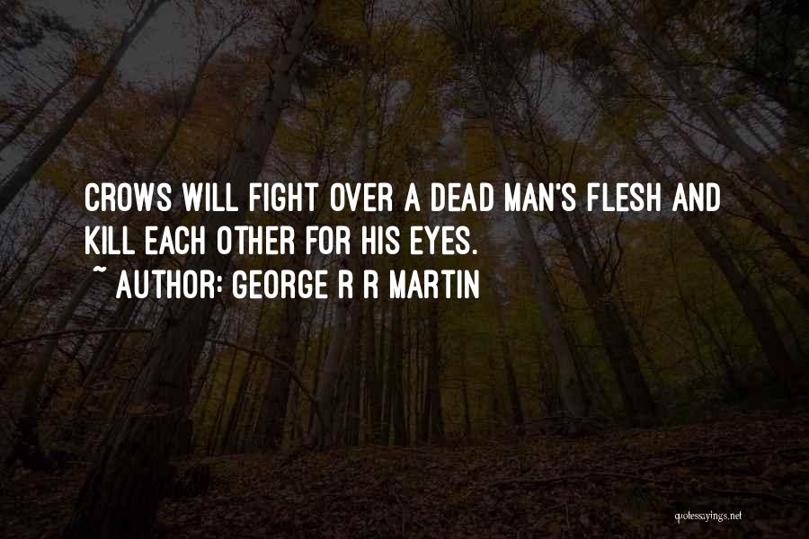 Huli Quotes By George R R Martin