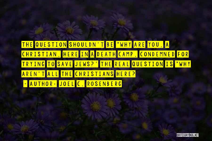 Huli Quotes By Joel C. Rosenberg