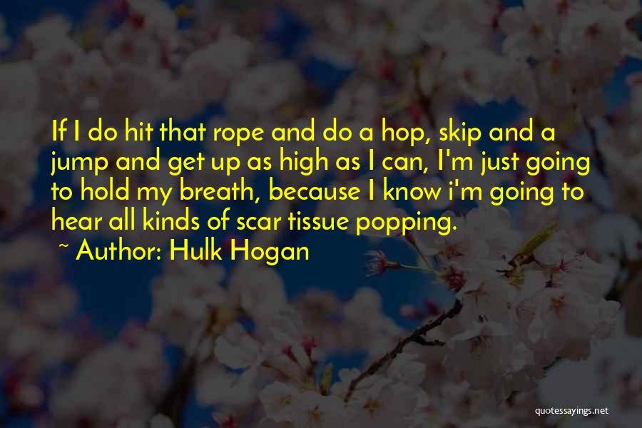 Hulk Hogan Quotes 1139509