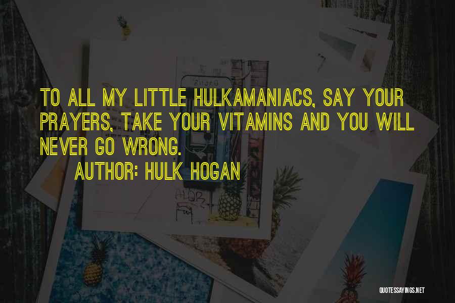 Hulk Hogan Quotes 1486007