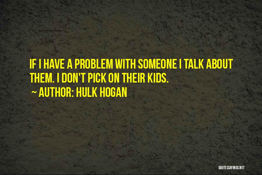 Hulk Hogan Quotes 2121689