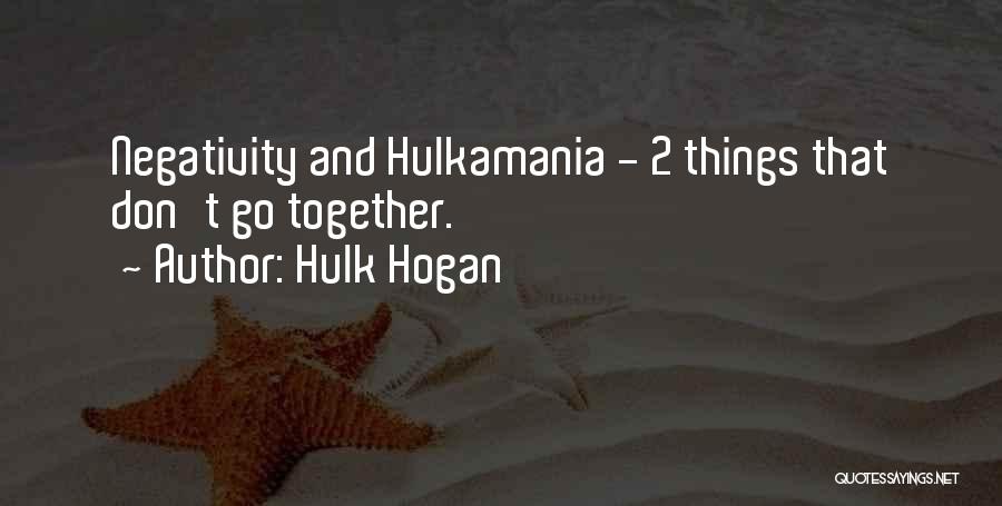 Hulk Hogan Quotes 606298
