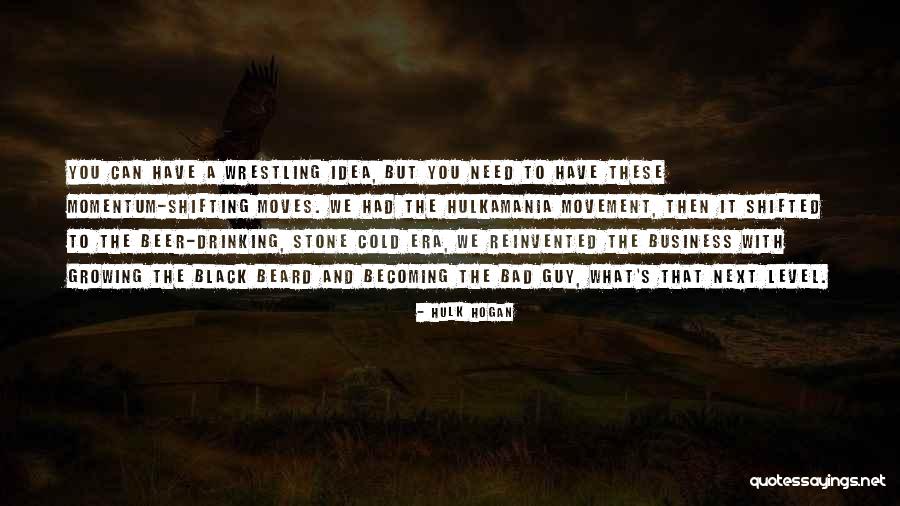 Hulk Hogan Wrestling Quotes By Hulk Hogan