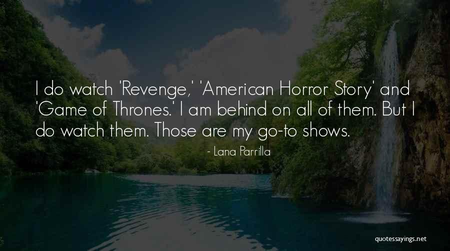 Hulkamaniacs 1987 Quotes By Lana Parrilla Hulkamaniacs 1987 Quotes By Lana Parrilla
