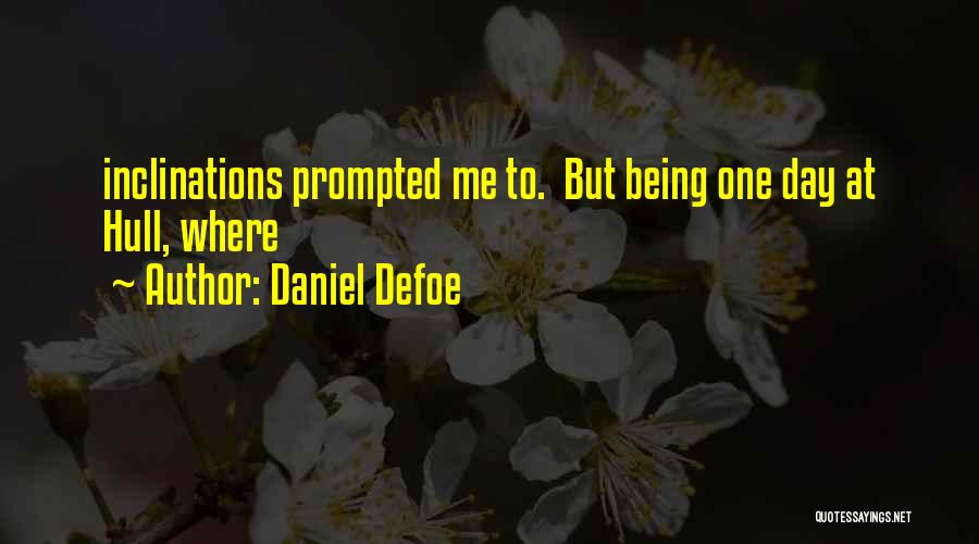 Hull Quotes By Daniel Defoe