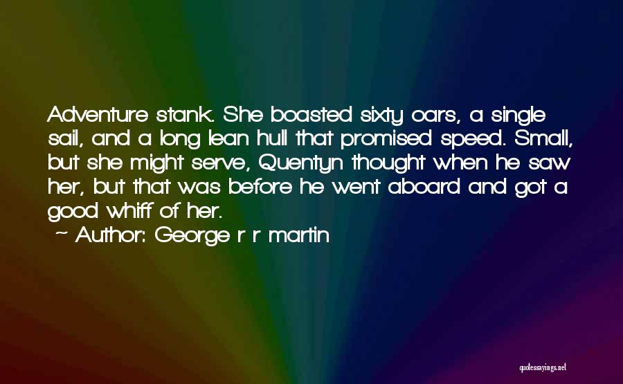 Hull Quotes By George R R Martin