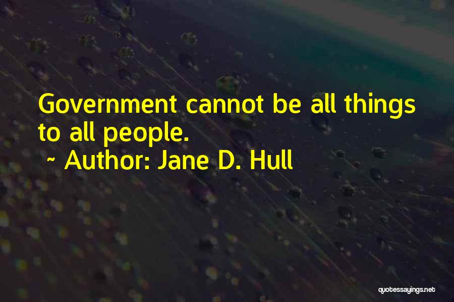 Hull Quotes By Jane D. Hull