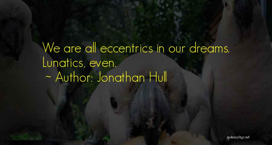 Hull Quotes By Jonathan Hull