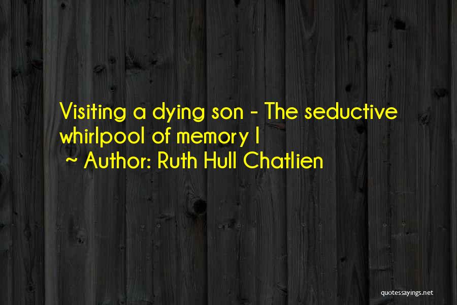 Hull Quotes By Ruth Hull Chatlien