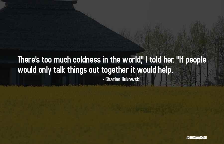 Hullabaloos Diner Quotes By Charles Bukowski Hullabaloos Diner Quotes By Charles Bukowski