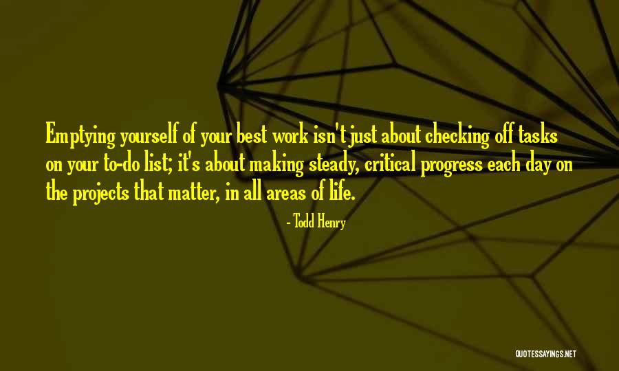 Hullebusch Quotes By Todd Henry Hullebusch Quotes By Todd Henry