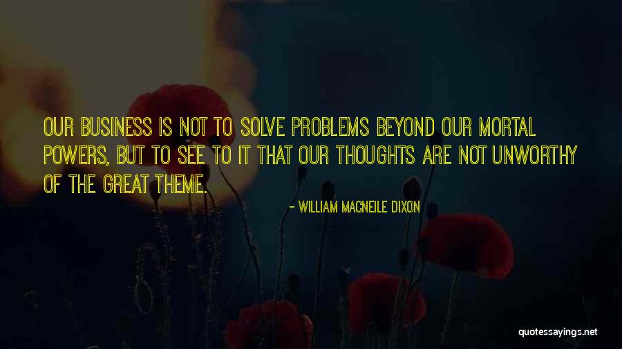 Hullla Quotes By William Macneile Dixon Hullla Quotes By William Macneile Dixon