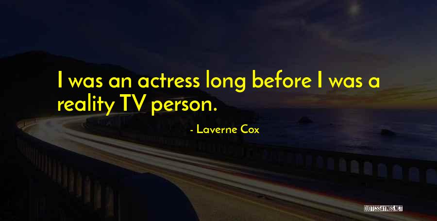 Hulman Company Quotes By Laverne Cox Hulman Company Quotes By Laverne Cox