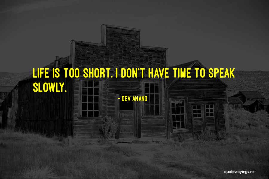 Hulman Links Quotes By Dev Anand Hulman Links Quotes By Dev Anand
