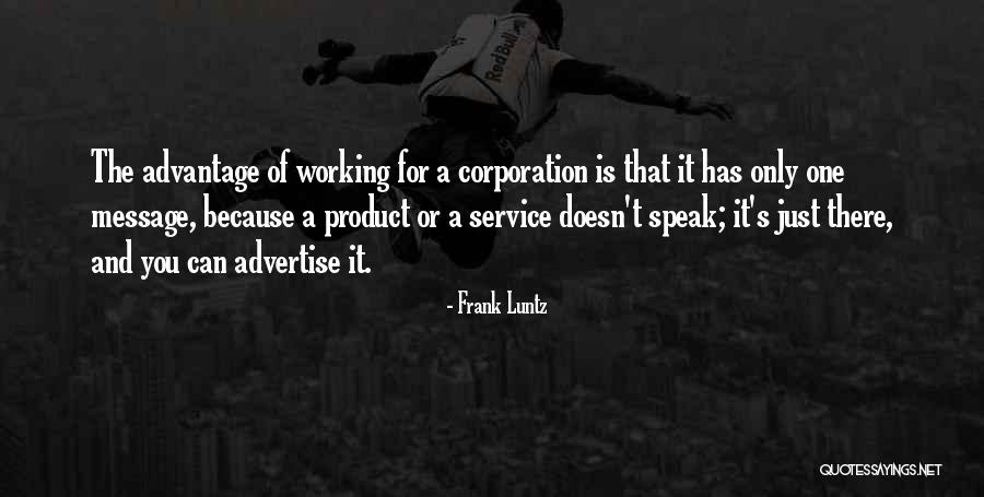 Hulmes Court Quotes By Frank Luntz